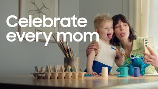 Celebrate every moms | Samsung