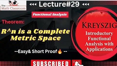 Functional analysis by (Erwin kreyszig) Topic:🔥 Rn is Complete Metric space🔥