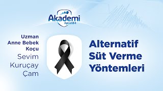 Alternatif Süt Verme Yöntemleri Uzm. Anne Bebek Koçu Sevim Kuruçay Çam