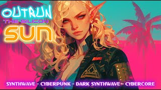 Outrun the Silicon Sun - Epic Synthwave, Cyberpunk, Dark Synthwave, Cybercore Mix (1 Hour of Music)