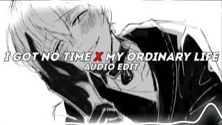 i got not time x my ordinary life - the living tombstone [edit audio]