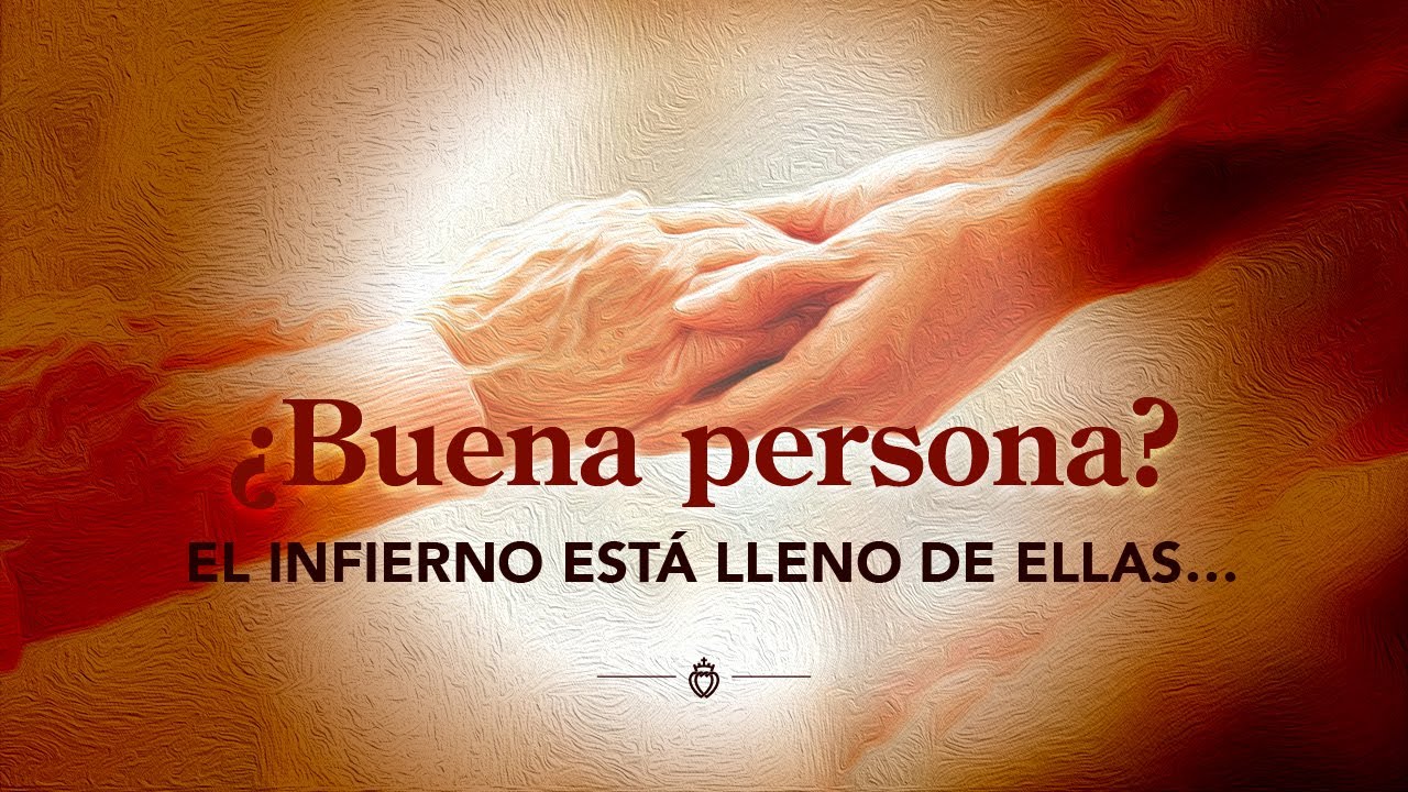 😱No basta ser bueno: ¡Sin virtud, no hay cielo!