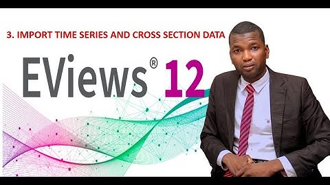 3.  Import time series and cross section data using EViews menu, command and program