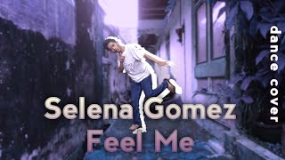 Selena gomez - feel me [dance cover ...