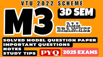 M 3 PREVIOUS YEAR QP | MOST IMPORTANT QUESTIONS | SOLVED MODEL QP | NOTES | VTU 3RD SEM 2025 EXAM