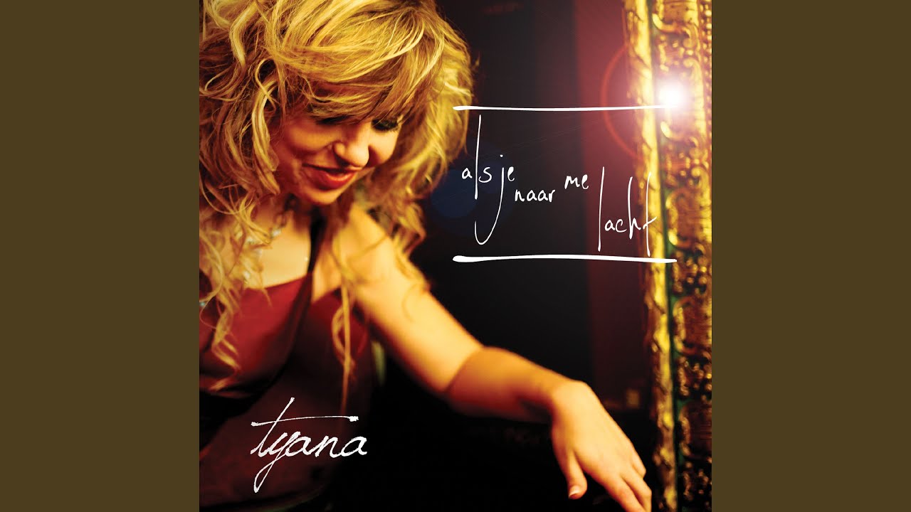 Als je naar me lacht — Tyana