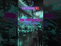 Hanoi Vietnam 🇻🇳