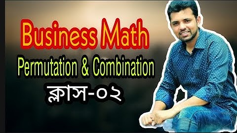 Permutation & Combination || Business Math || Class-02 || Online Class || Tanvir Sir || BBA VISION