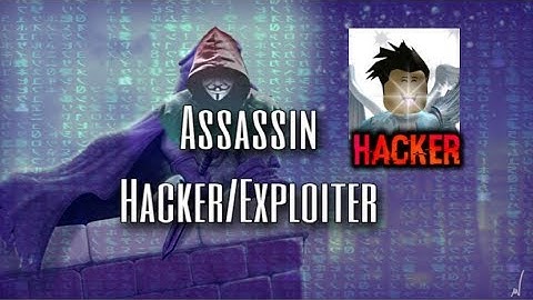 Assassin Hacker/Exploiter
