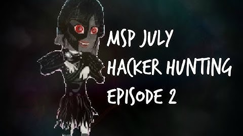 MSP July Hacker Hunting Ep2