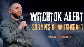 WITCHTOK ALERT- 20 Types of Witchcraft|Vlad Savchuk|isaiah saldivar|the holy spirit|hungrygeneration