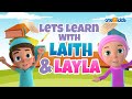 LETS LEARN WITH LAITH & LAYLA - COMPILATION