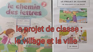 Le projet de classe : le village et la ville