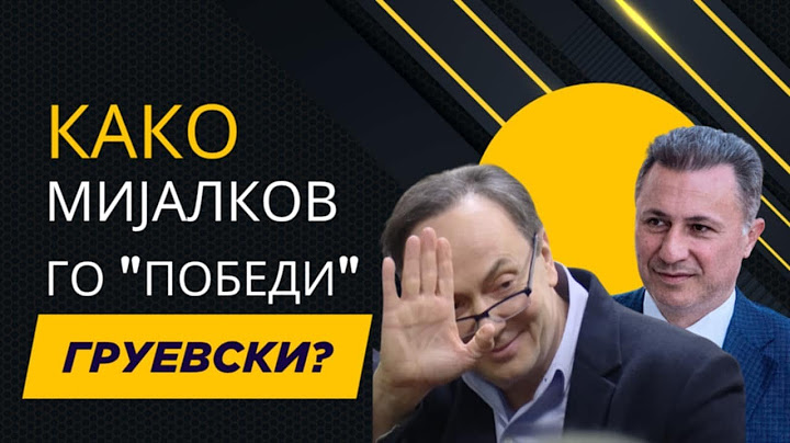 VO CENTAR Kako Mijalkov go "pobedi" Gruevski?