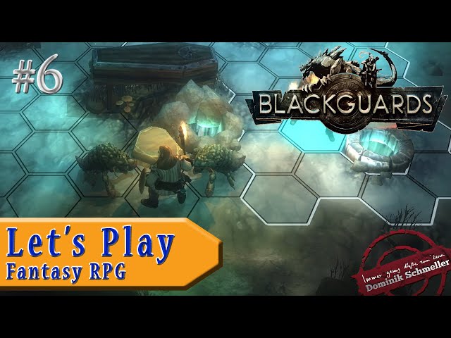 Let's Play Blackguards #6: Widerliche Gruftasseln (Rollenspiel / Das Schwarze Auge / blind)