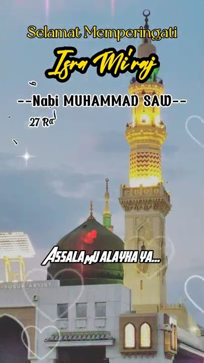 Story Wa 23 Detik Quotes Ucapan Selamat Memperingati Hari ISRA'MIRAJ 27 Rajab 1443 H/S 28_02_2022