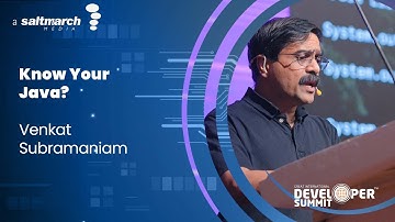 Know Your Java? -   Venkat Subramaniam