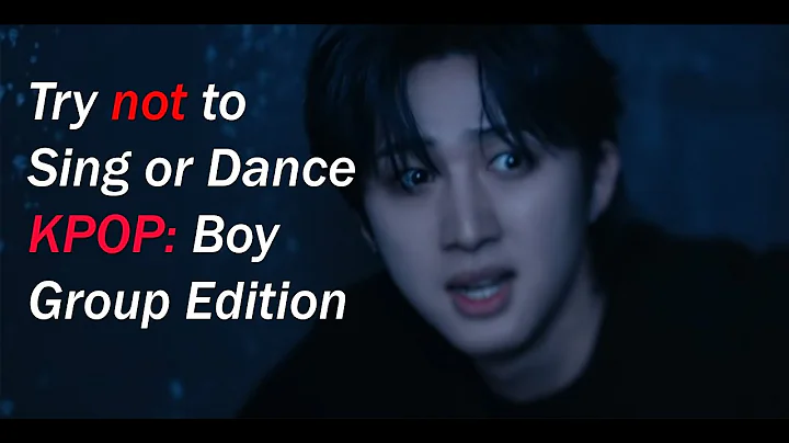 [HARD] TRY NOT TO SING OR DANCE KPOP: BOY GROUP EDITION