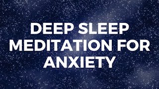 DEEP SLEEP MEDITATION FOR ANXIETY, stress reduction, peaceful deep sleep, deep fast sleep screenshot 5