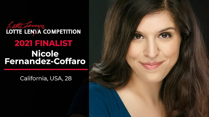 2021 Lotte Lenya Competition Finalists: Nicole Fer...