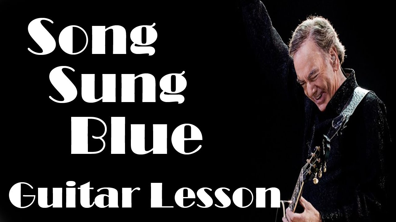 Song Sung Blue Guitar lesson Beginners Neil Diamond YouTube