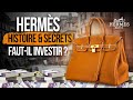 Hermès : Secrets &amp; Histoire - Faut-il investir ? 👜