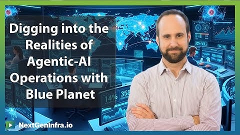 #AINetworking25: Digging into Agentic-AI Operations with Blue Planet