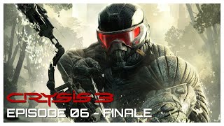 Crysis 3 Remastered | Episode 6 - Finale | Missions - Gods And Monsters