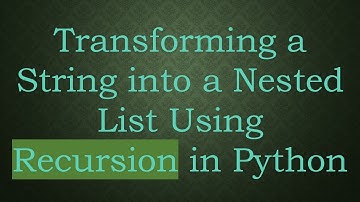Transforming a String into a Nested List Using Recursion in Python