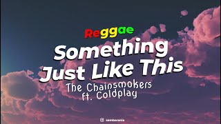 Reggae Ska The Chainsmokers & Coldplay - Something Just Like This | cover SEMBARANIA