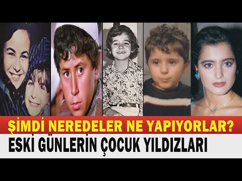 (YENİ) Yeşilçam'ın Hafızalara Kazınan En İyi Çocuk Yıldızları ve Akıbetleri...