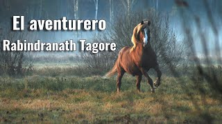 El aventurero de Rabindranath Tagore