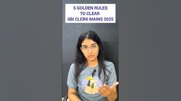 5 Golden Rules to clear SBI Clerk Mains this year! #sbi #ibps