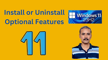 How to Install or Uninstall Optional Features on Windows 11 23H2 using Settings App | GearUpWindows