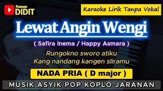 LEWAT ANGIN WENGI - Karaoke Nada PRIA / COWOK (Happy Asmara / Safira Inema / Niken) Koplo Jaranan