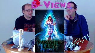 B-Views - Parasite Lady (2023) (Uncut)