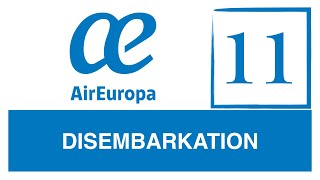 11. Air Europa Disembarkation Announcement – Play it at the Gate