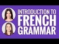 Introduction to French - French Grammar