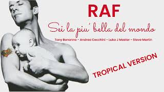 Raf - sei la piu' bella del mondo_(Tony Bonanno - Andrea Cecchini - Luka J Master - S.Martin)