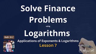 Compound Interest Problems Finance Math 30-2 Applications of Logs Lesson 7