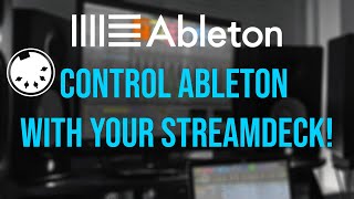 How To Use Ableton  With Your Stream Deck! DAW Tutorial | *2024*