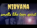 Smells like teen spirit - NIRVANA ( lyrics )
