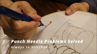 Punch Needle Problems Solved