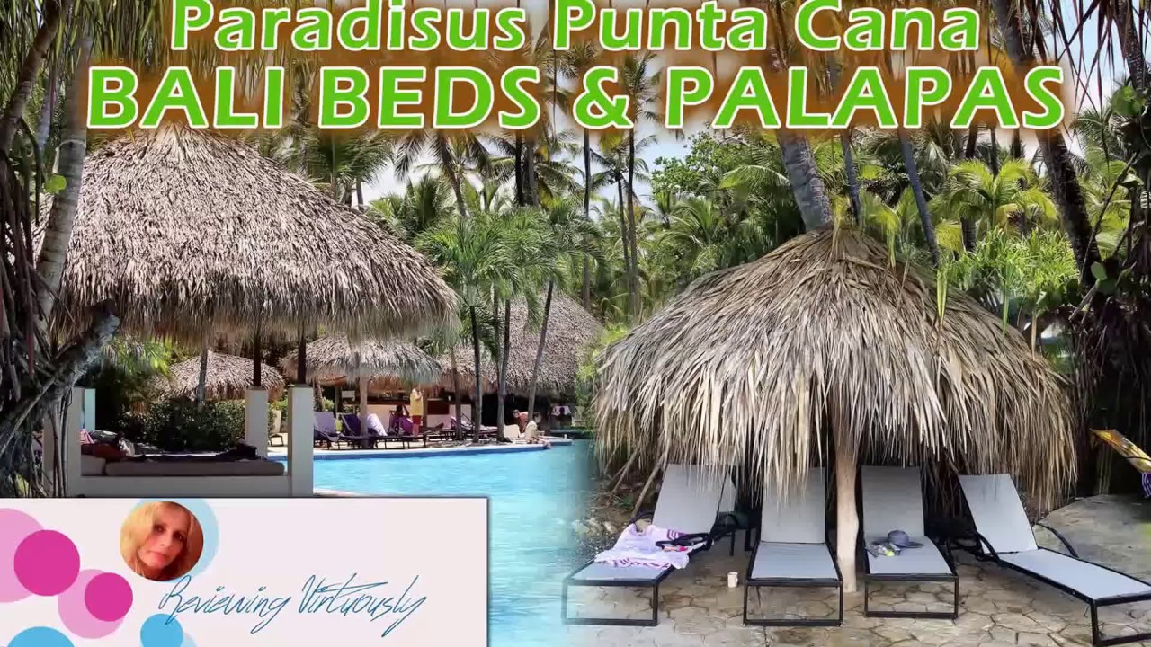 Paradisus Punta Cana Resort - Pool, Claiming Your Bali Beds and Palapas for the Day at the Main Pool