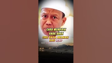 Ustadz Das’ad Latif | Cara Mendidik Anak