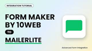 Form Maker by 10Web to MailerLite Integration Tutorial | AFI