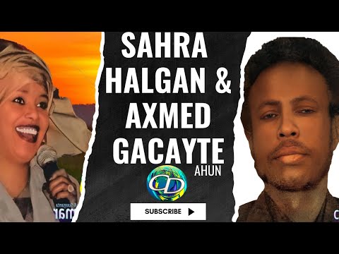Axmed Gacayte Ihn Sahra Halgan Heestii Gaabiso Sheeadaada