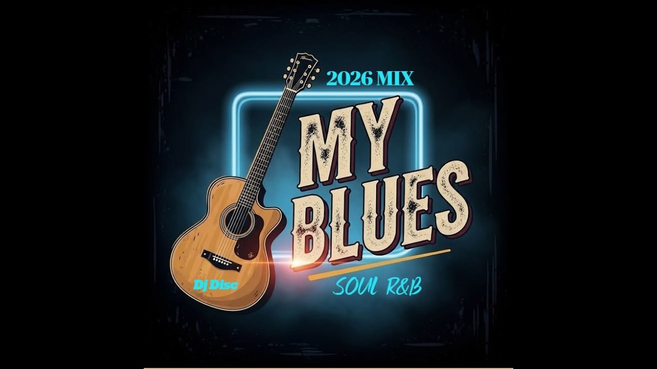 BLUES*SOUL*FUNK*R&B-MIX 2026 - YouTube