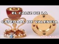Milenio 3 - El caliz de la catedral de Valencia (El Santo Grial)