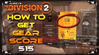 The Division 2 How To Get Gear Score 500 Fast | 515 Gear Leveling Guide | Crafting Materials Farm